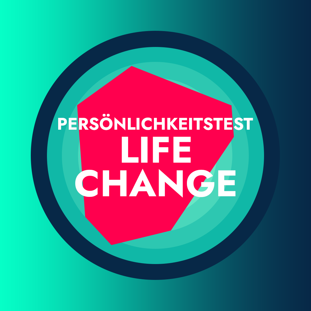 LIFE CHANGE - Persönlichkeitstest